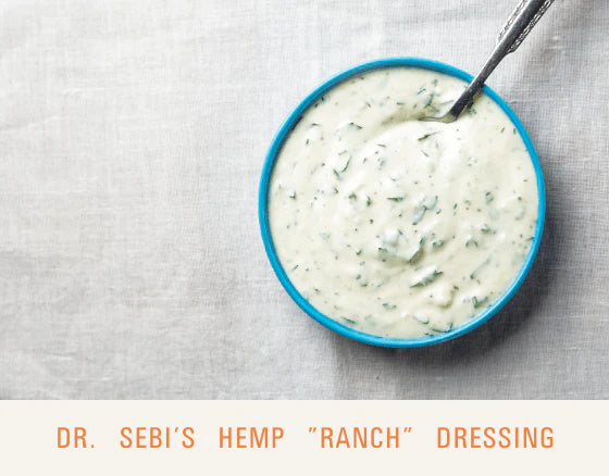 Hemp Ranch Dressing - Dr. Sebi's Cell Food